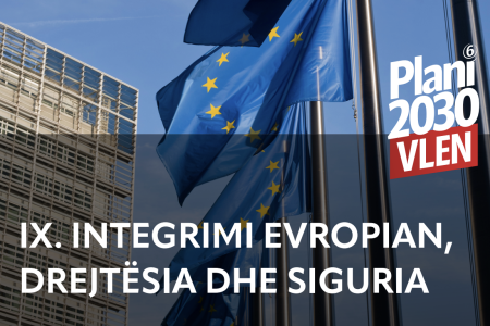 Integrimi evropian, drejtësia dhe siguria